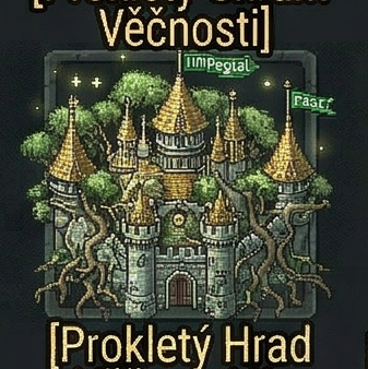 Prokletý Hrad Věčnosti II.